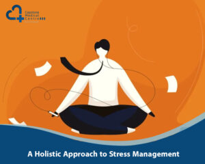 Mastering Stress: A Holistic Approach to Stress Management