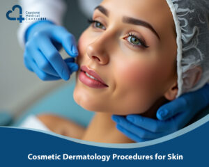 Cosmetic Dermatology Procedures for Skin Rejuvenation